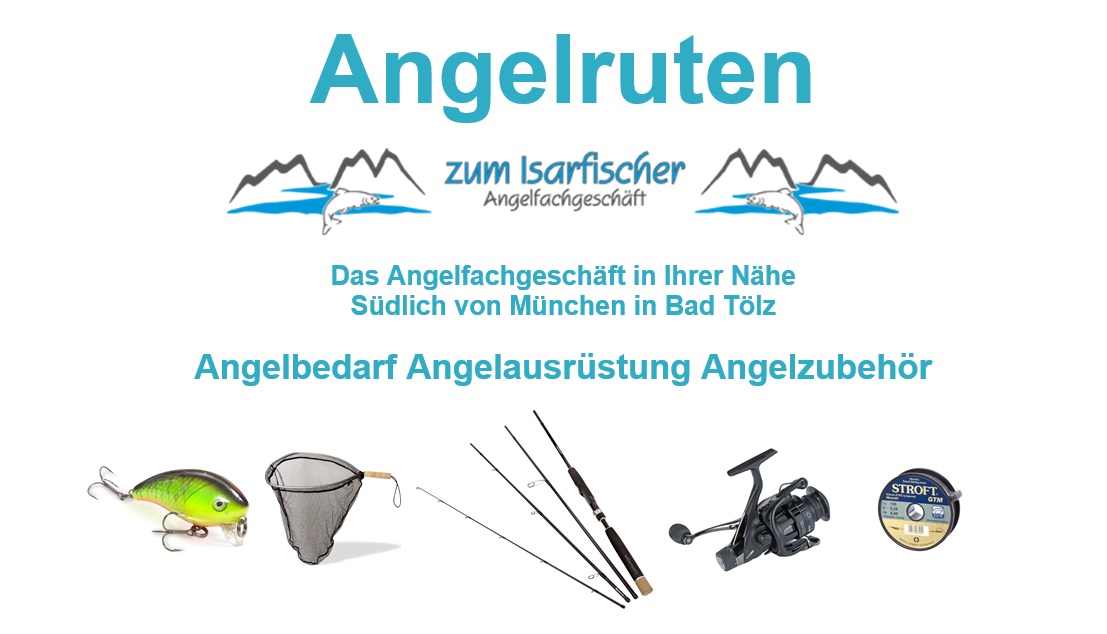 Zum Isarfischer - Angelbedarf Angelausrüstung Angelzubehör - Das Angelgeschäft in der Nähe - Südlich von München in Bad Tölz Zum Isarfischer - Angelbedarf Angelausrüstung Angelzubehör - Das Angelgeschäft in der Nähe - Südlich von München in Bad Tölz
